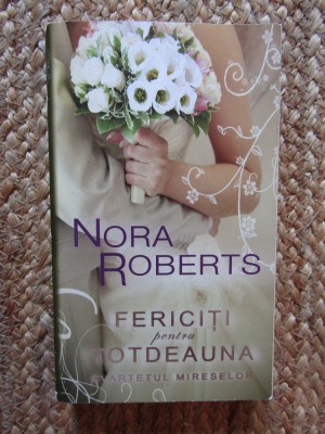 Nora Roberts - Fericiti pentru totdeauna foto