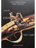 Ioan I. Scafes - Piese din colectia de armament (editia 2008)