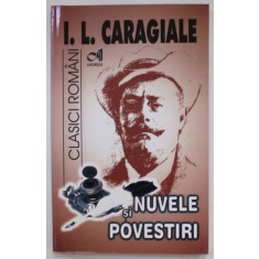 NUVELE SI POVESTIRI de I.L. CARAGIALE , 2017