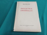INDUSTRIA ZAHĂRULUI * PAUL HORIA SUCIU * 1939 * 9