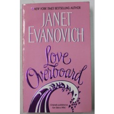 LOVE OVERBOARD by JANET EVANOVICH , 2005