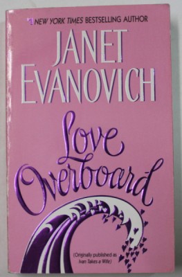 LOVE OVERBOARD by JANET EVANOVICH , 2005 foto