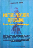 Valerica Dabu - Politisti, procurori si judecatori intre lege si faradelege (1997)