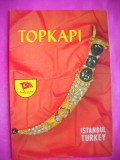HOPCT 18438 PUMNALUL CU DIAMANTE-TOPKAPI -ISTANBUL -TURCIA- -NECIRCULATA