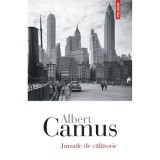 Jurnale de calatorie - Albert Camus