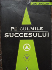 Zig Ziglar - Pe culmile succesului foto