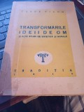 Tudor Vianu - Transformările ideii de om și alte studii de estetică și morală
