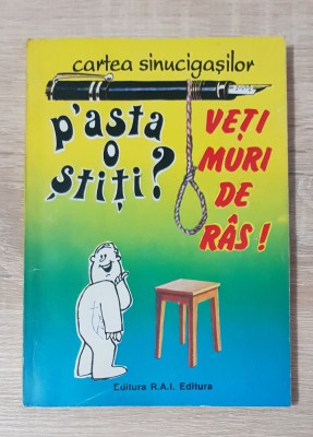 P&amp;#039;asta o știți? Cartea sinucigașilor - Ion Bujoreanu foto