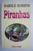 Piranhas - Harold Robbins - Roman Beletristica
