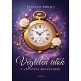 V&eacute;gtelen idők I. r&eacute;sz - A v&eacute;rvonal &aacute;rny&eacute;k&aacute;ban - Rebecca Brown