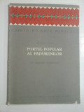 PORTUL POPULAR AL PADURENILOR (Din regiunea Hunedoara) - ROMULUS VUIA