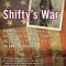 Shifty&#039;s War: The Authorized Biography of Sgt. Darrell &quot;&quot;Shifty&quot;&quot; Powers, the Legendary Sharpshooter from the Band of Brothers