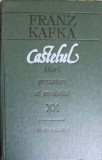 CASTELUL. PROCESUL. VERDICTUL SI ALTE POVESTIRI-FRANZ KAFKA-275461