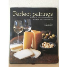 Perfect Pairings - Recipes With Wine Recommendations