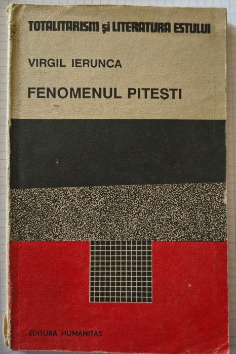 Virgil Ierunca -Fenomenul Pitesti