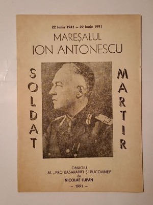Mareșalul Ion Antonescu, soldat martir: omagiu al Pro Basarabiei și Bucovinei de Nicolae Lupan foto