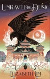 Unravel the Dusk | Elizabeth Lim