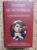 LA PENSEE ET L&#039;ACTION - THIERRY DE MONTBRIAL