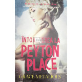 Grace Metalious - Intoarcerea la Peyton Place (Editia: 2018)