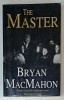 THE MASTER by BRYAN MacMAHON , 1992