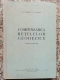 Compensarea Retelelor Geodezice - Gordeev, Sarupci, Militara, 1964, Romana, Carte Tehnica Topografie