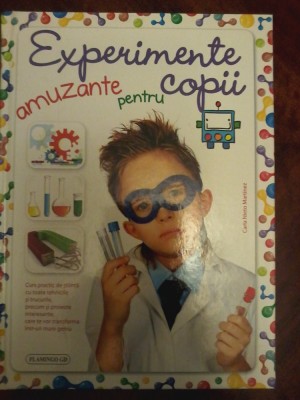 Carla Nieto Martinez - Experimente amuzante pentru copii. foto