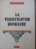 La Versification Roumaine - Mihai Bordeianu ,526354