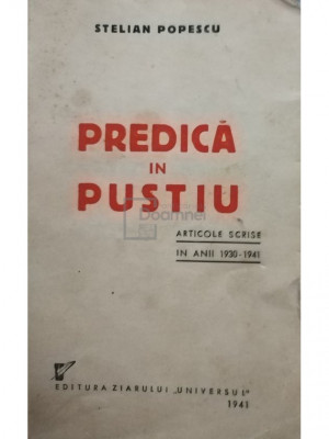 Stelian Popescu - Predica in pustiu (editia 1941) foto