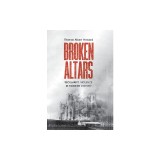 Broken Altars: Secularist Violence in Modern History