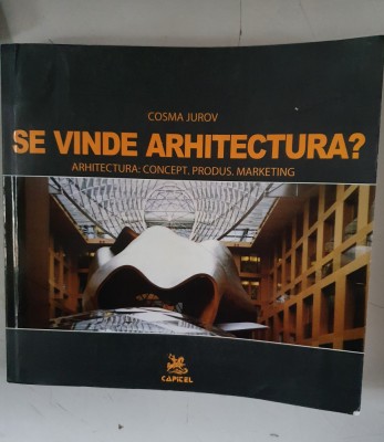 SE VINDE ARHITECTURA ? - COSMA JUROV foto