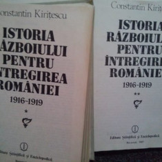 Constantin Kiritescu - Istoria razboiului pentru intregirea romaniei 1916-1919, 2 vol. (editia 1989)