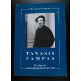 Theodora Fampas - Thanasis Fampas. Un destin care nu putea fi altfel