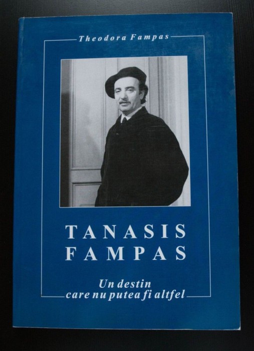 Theodora Fampas - Thanasis Fampas. Un destin care nu putea fi altfel