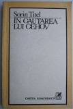 In cautarea lui Cehov - Sorin Titel, Studii Literare, Critica Literara