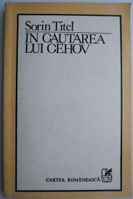 In cautarea lui Cehov &amp;ndash; Sorin Titel foto
