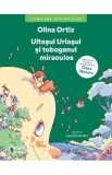 Uitasul uriasul si toboganul miraculos - Olina Ortiz