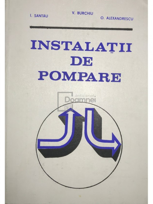 V. Burchiu - Instalații de pompare (semnată) (editia 1982)