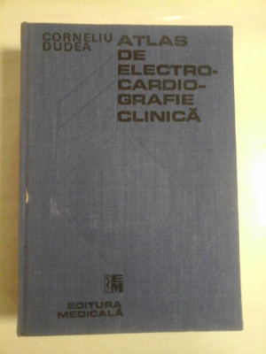 ATLAS DE ELECTROCARDIOGRAFIE CLINICA - CORNELIU DUDEA- 2 volume foto
