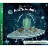 F&eacute;ny Sebesty&eacute;n - Hangosk&ouml;nyv - Kert&eacute;sz Erzsi