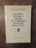 Tradiția istorică despre &icirc;ntemeierea statelor rom&acirc;nești - Gheorghe I. Brătianu