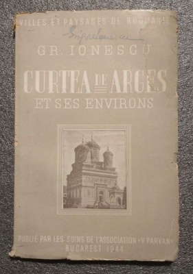 Gr. Ionescu - Curtea de Argeş et ses environs (1944) foto
