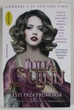 ESTI PREA FRUMOASA de JULIA QUINN , ANII '2000