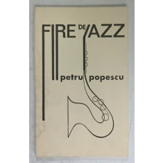 FIRE DE JAZZ , versuri de PETRU POPESCU , 1969