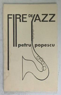 FIRE DE JAZZ , versuri de PETRU POPESCU , 1969 foto
