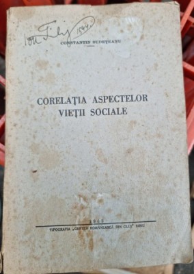 Corelatia aspectelor vietii sociale - Constantin Sudeteanu foto