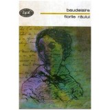 Charles Baudelaire - Florile raului - 107146