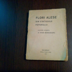 FLORI ALESE din Cintecele Poporului - Ovid Densusianu - 1920, 204 p.