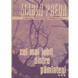 Marin Preda - Cel mai iubit dintre pamanteni vol.3 - 133274