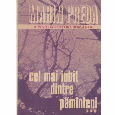 Marin Preda - Cel mai iubit dintre pamanteni vol.3 - 133274 foto