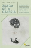 Joaca de-a galeria &ndash; Grayson Perry - Carte Arta, Istoria Artei